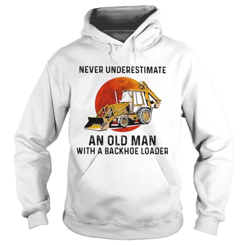 Never underestimate an old woman with a backhoe loader sunset  Hoodie