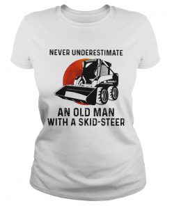 Never underestimate an old woman with a skid steer sunset  Classic Ladies
