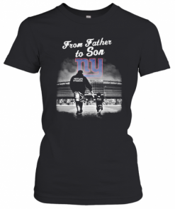 New York Giants From Father To Son Metlife Stadium Happy Father'S Day T-Shirt Classic Women's T-shirt