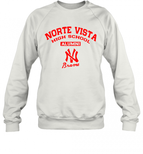 Norte Vista High School Alumni Braves Apparel Logo T-Shirt Unisex Sweatshirt
