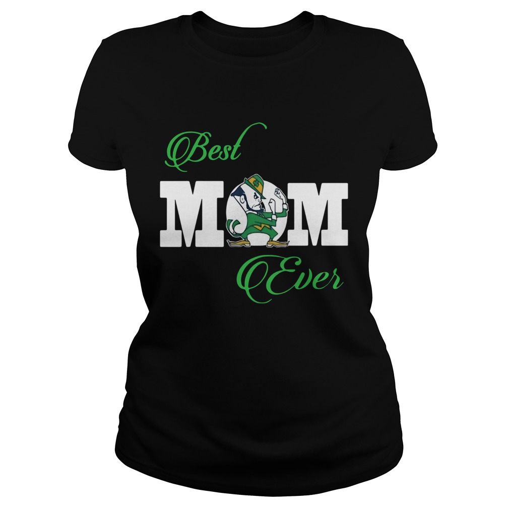 Notre Dame Fighting Irish Best Mom Ever Classic Ladies