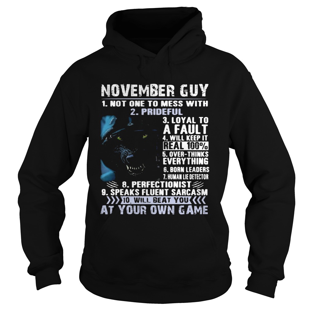 November guy not one to mess with prideful loyal to a fault will keep it Hoodie