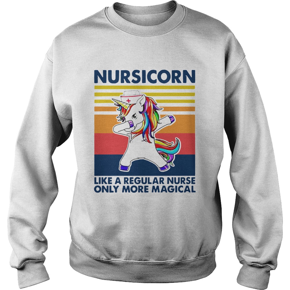 Nursicorn Like A Regular Nurse Only More Magical Vintage  Sweatshirt