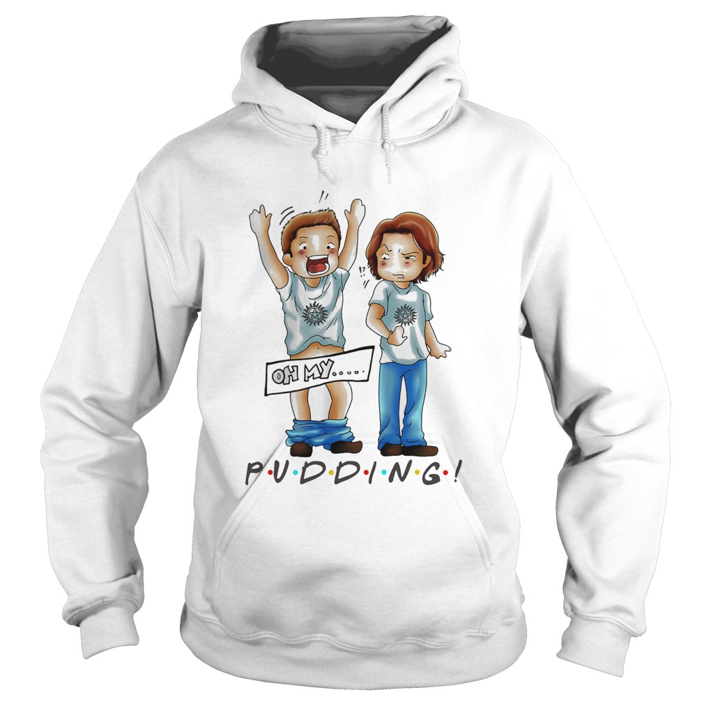 Oh my pudding supernatural Hoodie