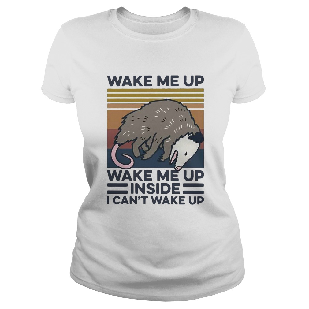 Opossum Wake Me Up Inside I Cant Wake Up Vintage Classic Ladies