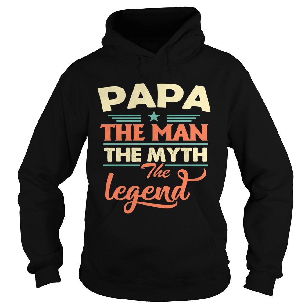 Papa the man the myth the legend happy fathers day star  Hoodie