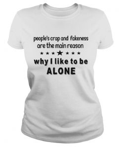 Peoples Crap And Fakeness Are The Main Reason Why I Like To Be Alone  Classic Ladies