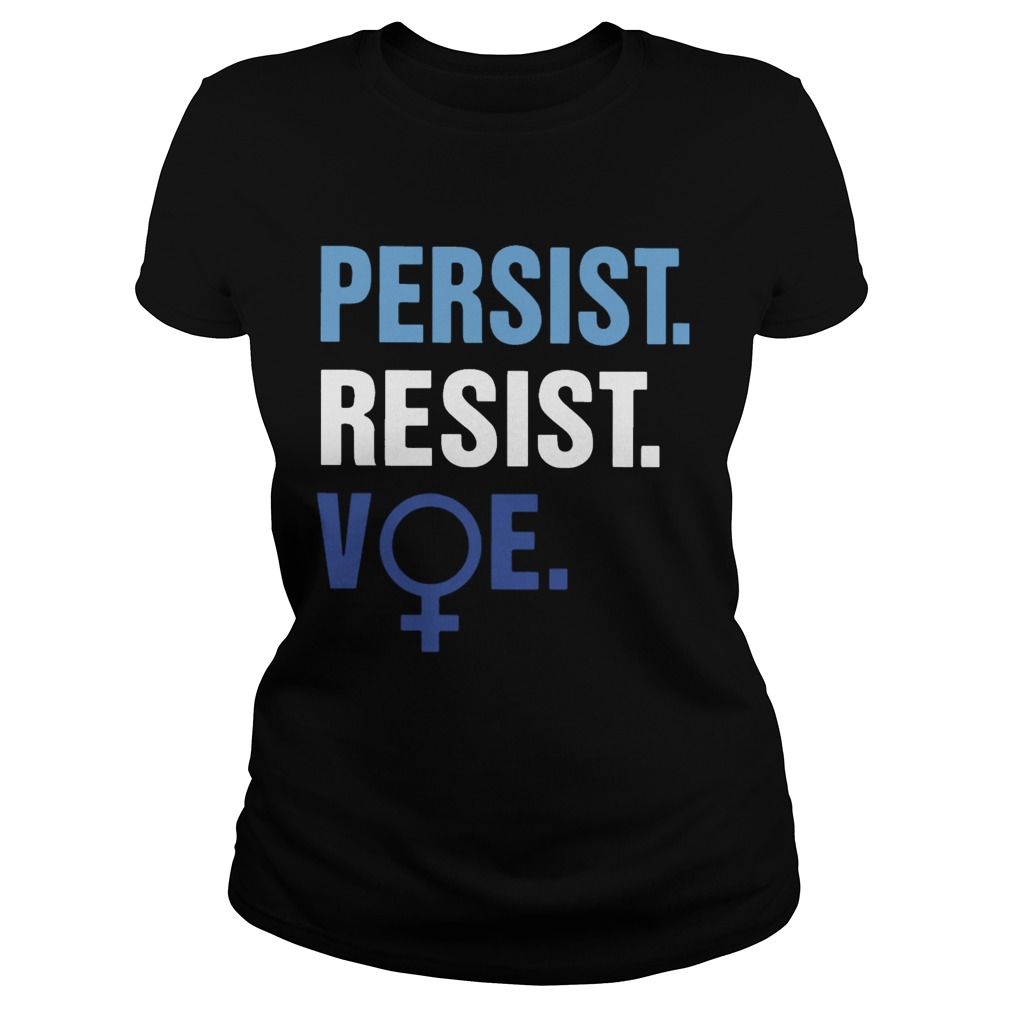 Persist Resist Voe Classic Ladies