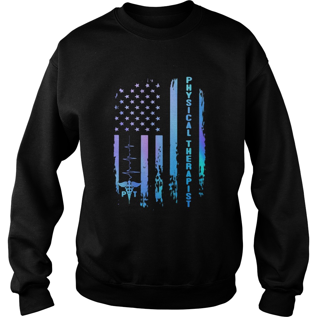 Physical therapist heartbeat american flag independence day Sweatshirt