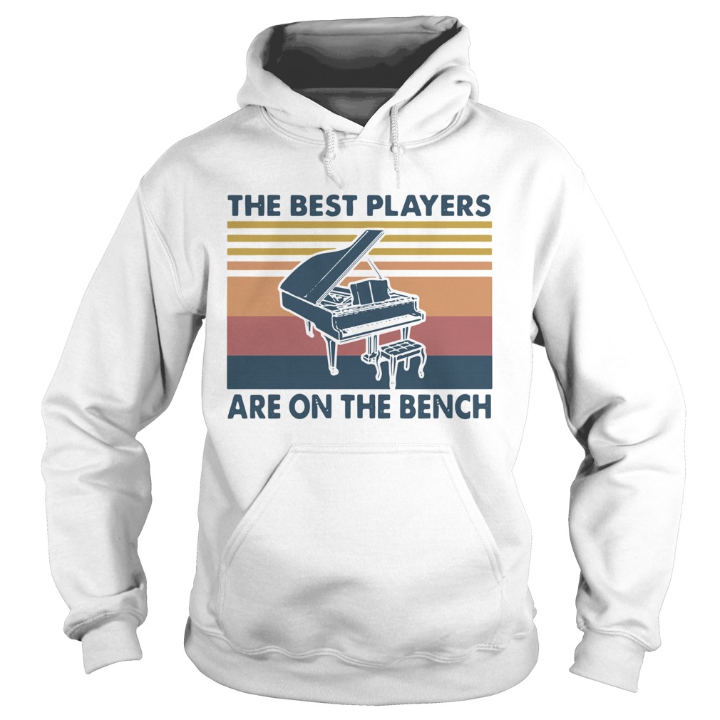 Piano The Best Players Are On The Bench Vintage  Hoodie