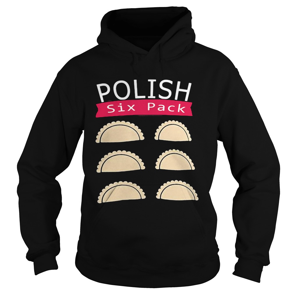 Pierogi polish six pack  Hoodie