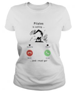 Pilates Is Calling And I Must Go  Classic Ladies