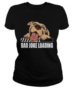 Pit Bulls Dad Joke Loading  Classic Ladies
