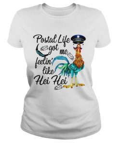 Postal Life Got Me Feelin Like Hei Hei  Classic Ladies