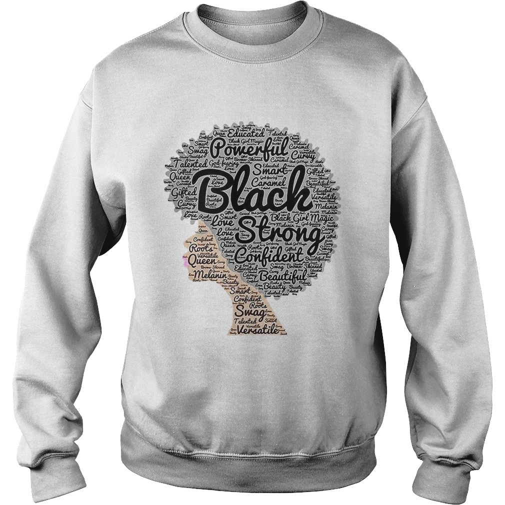 Powerful Black Strong Confident Beautiful Woman  Sweatshirt