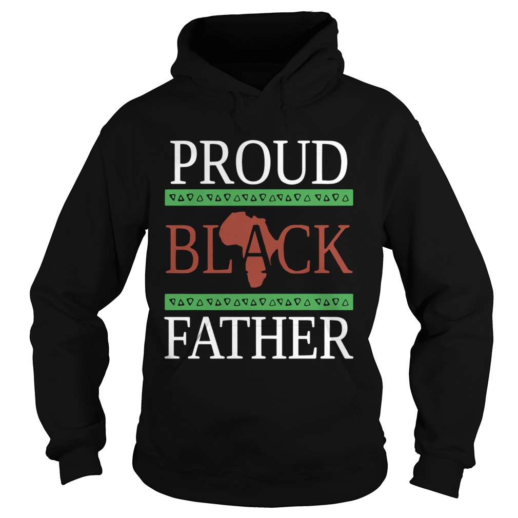 Proud Black Father  Hoodie