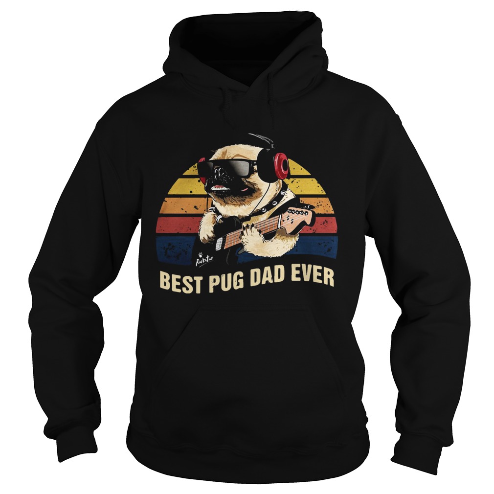 Pug Playing Music Best Pug Dad Ever Vintage  Hoodie
