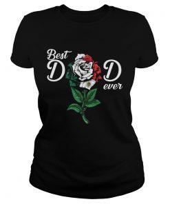 Rose Best Dad Ever  Classic Ladies