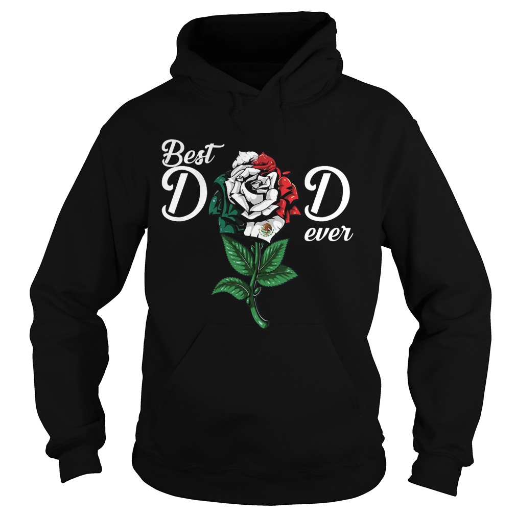 Rose Best Dad Ever  Hoodie