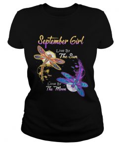 SEPTEMBER GIRL LIVE BY THE SUN LOVE BY THE MOON DRAGONFLY  Classic Ladies