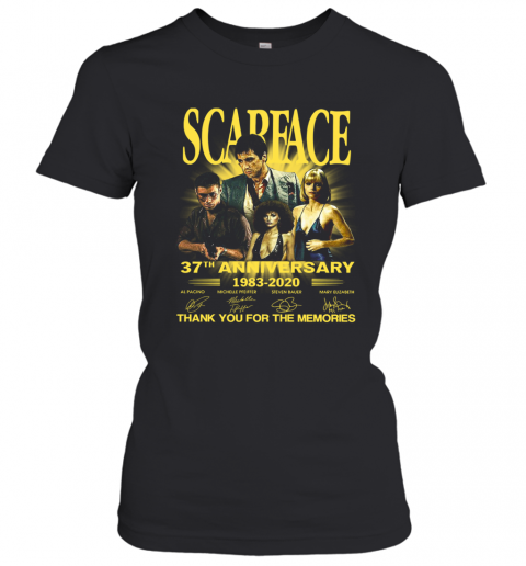 Scarface 37Th Anniversary 1983 2020 Thank You For The Memories Signatures T-Shirt Classic Women's T-shirt
