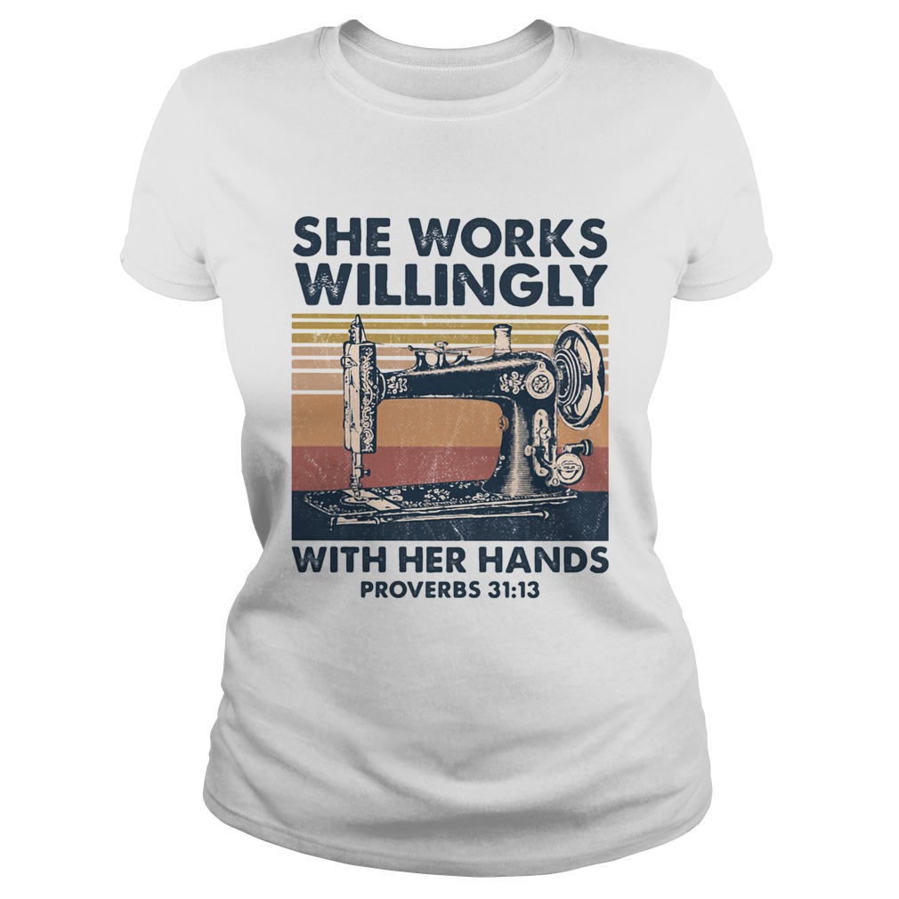 Sewing machine she works willingly with her hands proverbs vintage retro  Classic Ladies