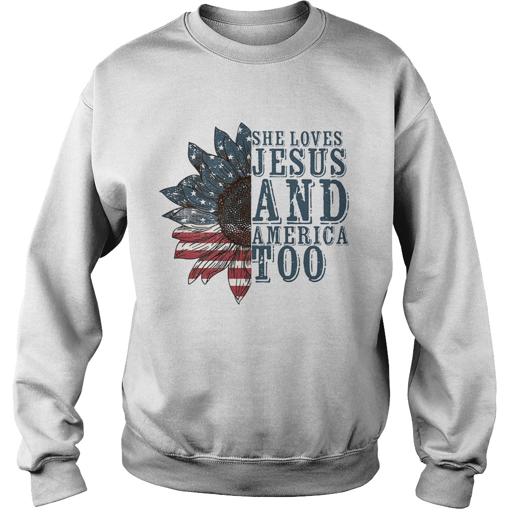 She Loves Jesus And America Too Sunflower 14th of July Independence Day  Sweatshirt