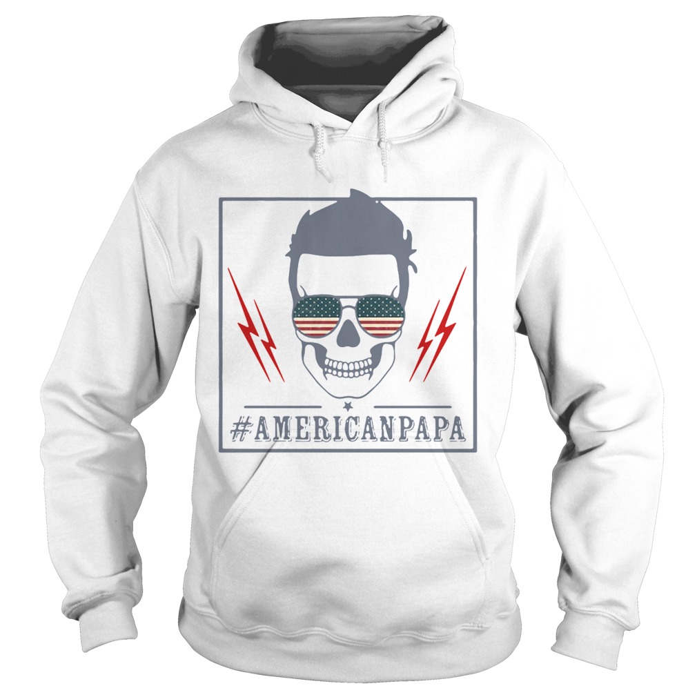Skull American Papa American Flag Independence Day Hoodie