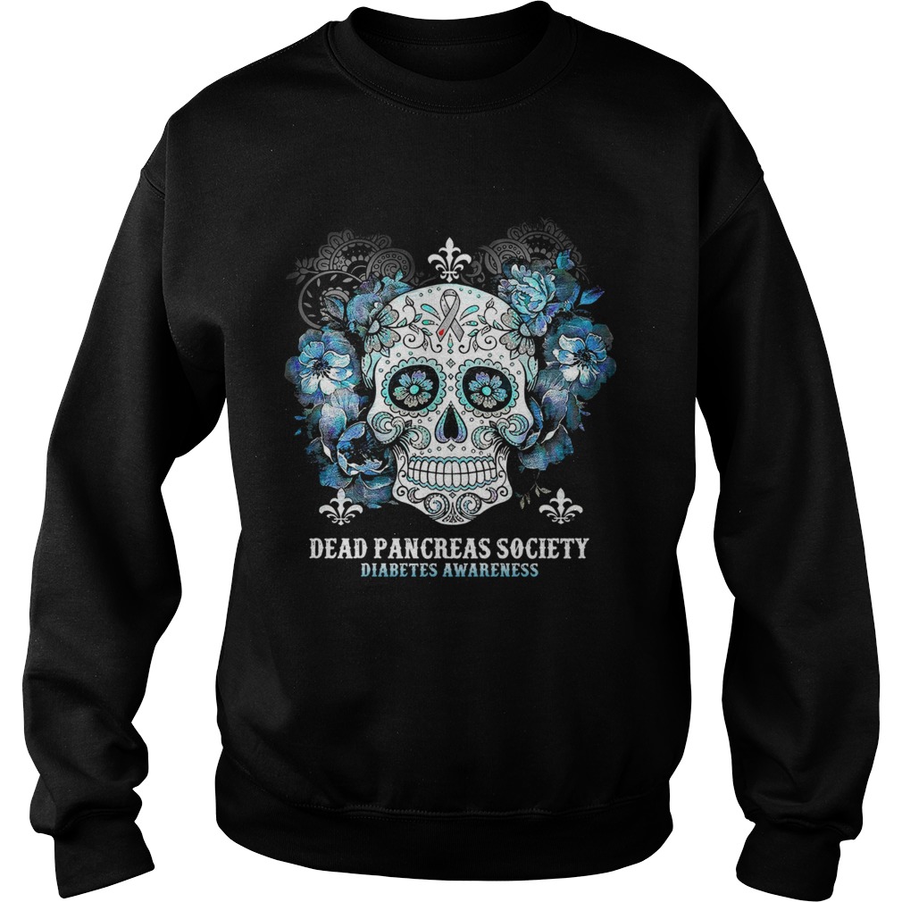 Skull Cancer Dead Pancreas Society Diabetes Awareness Sweatshirt