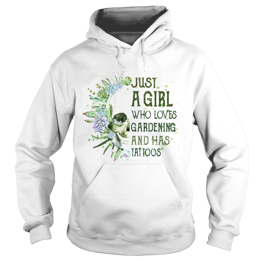 Skull cactus just a girl who loves gardening and has tattoos  Hoodie