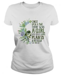 Skull cactus once upon a time there was a girl who really loves plants and tattoos that was me shir Classic Ladies
