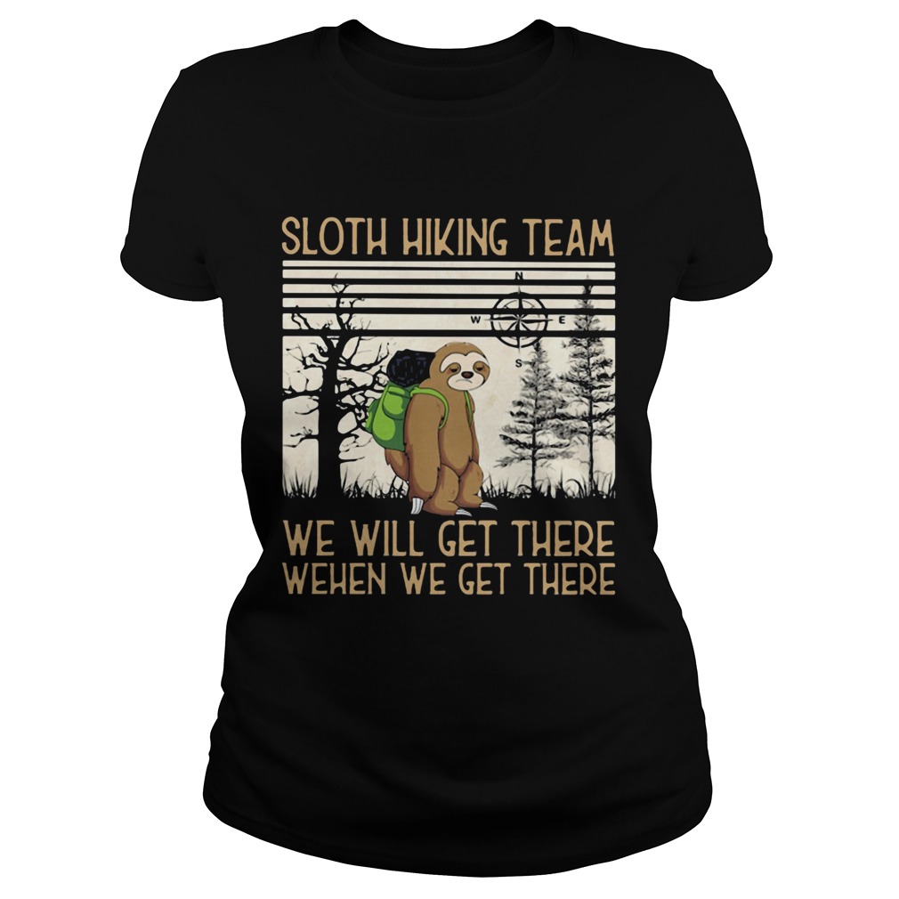 Sloth Hiking Team We Will Get There When We Get There There Bear Vintage Retro Classic Ladies
