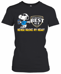 Snoopy Milwaukee'S Best Ice Beer Never Broke My Heart T-Shirt Classic Women's T-shirt