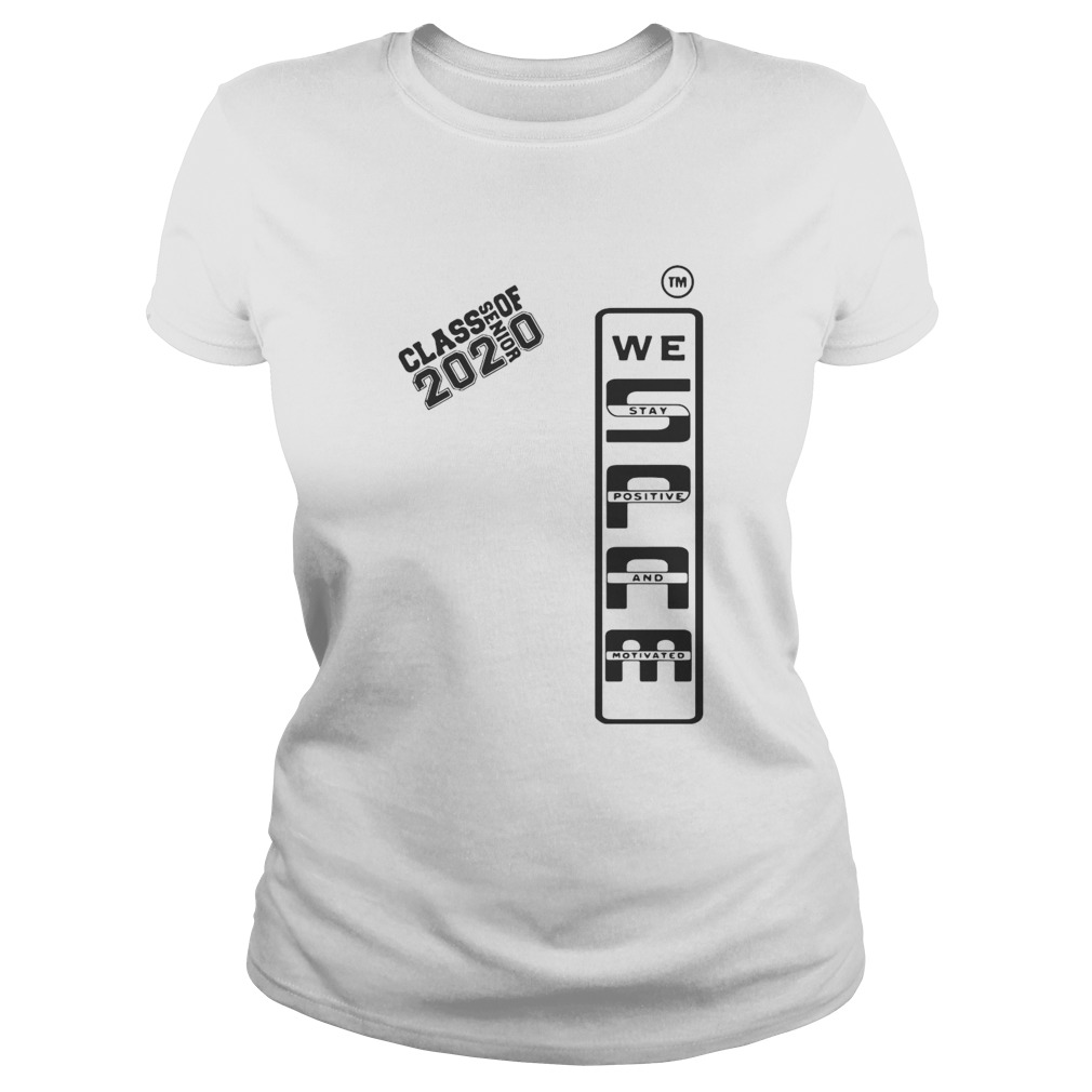 Spam 2020 Senior We Stay Positive And Motivated Classic Ladies