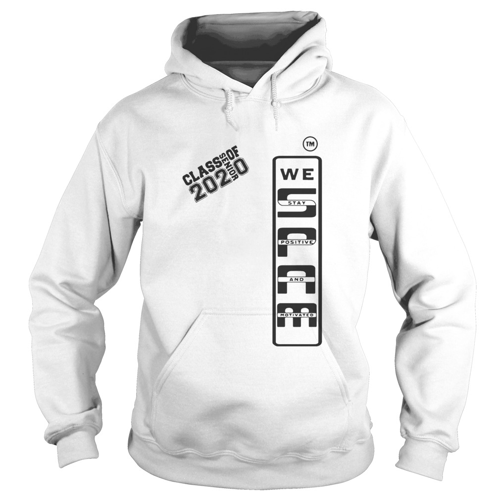 Spam 2020 Senior We Stay Positive And Motivated Hoodie
