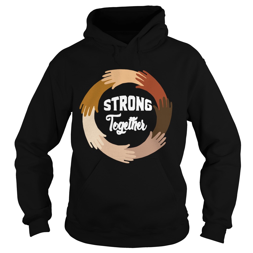 Strong Together All Lives Matter  Hoodie