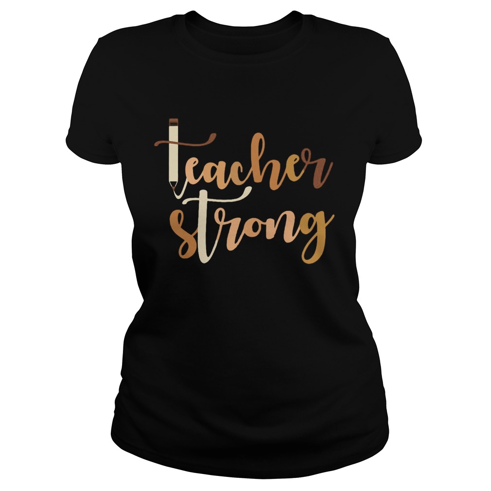 Teacher strong Black live matter  Classic Ladies