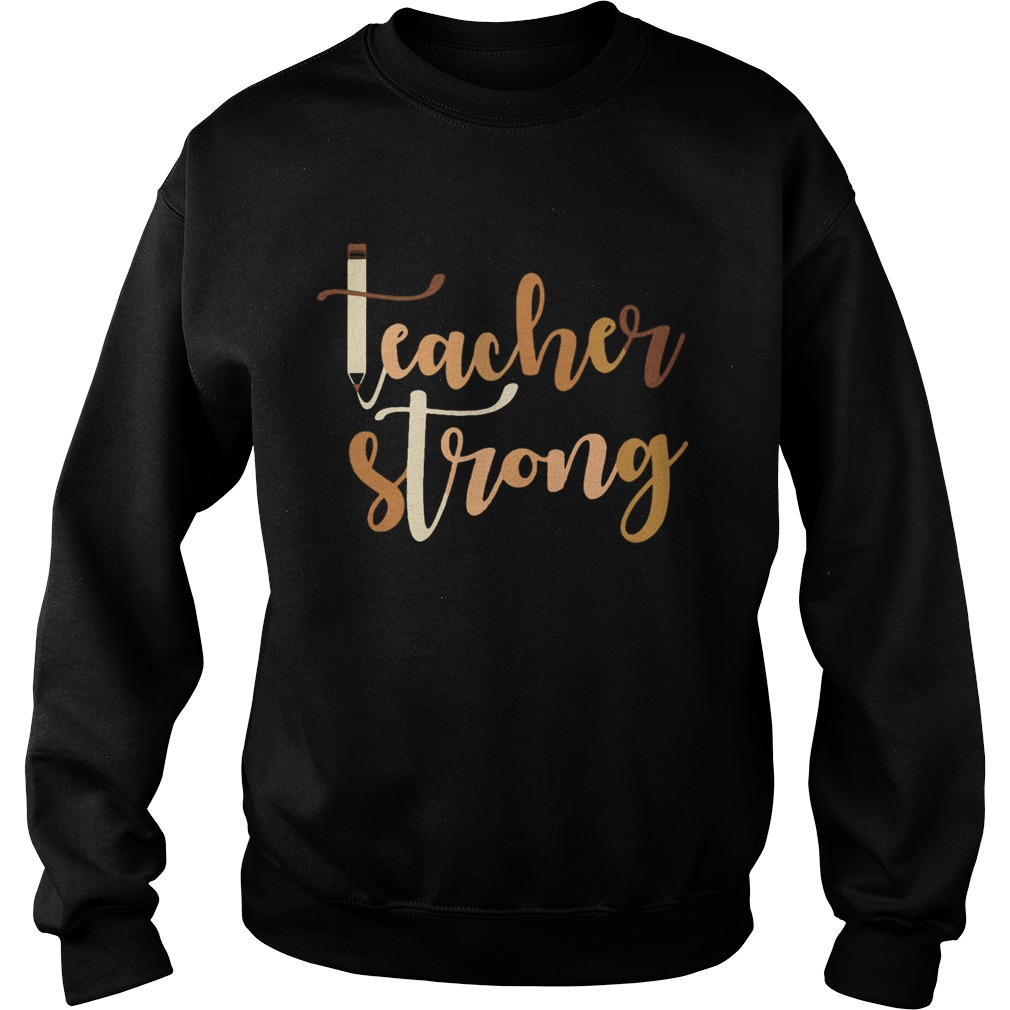 Teacher strong Black live matter  Sweatshirt