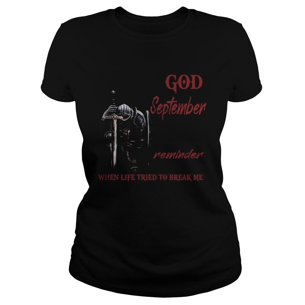 Templar knight god september reminder when life tried to break me  Classic Ladies