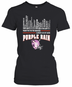 Thank You For The Memories Always On My Mind Purple Rain Signature T-Shirt Classic Women's T-shirt