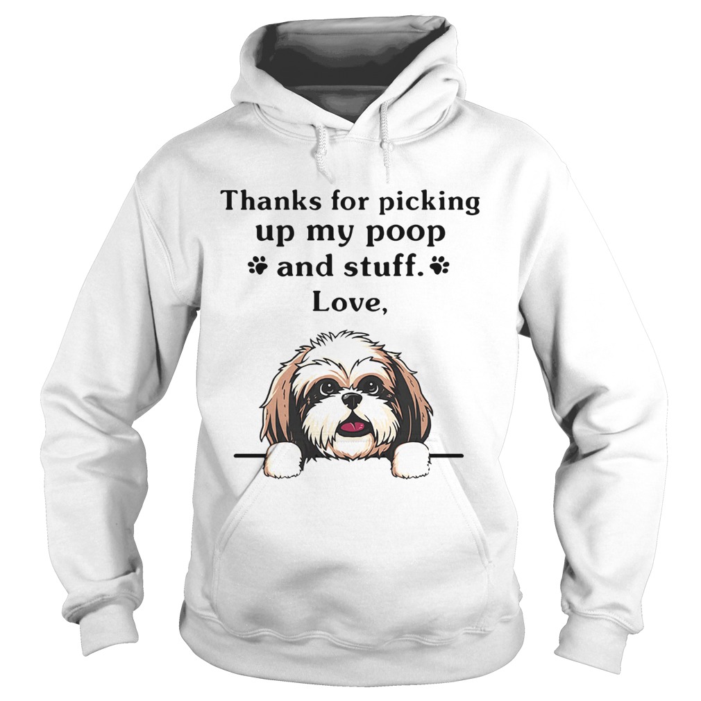 Thanks For Picking Up My Poop And Stuff Love Cairn Terrier Dog  Hoodie