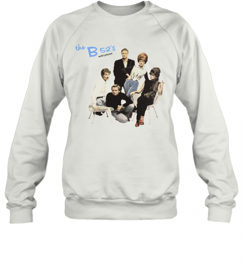 The B52 Wild Planet T-Shirt Unisex Sweatshirt