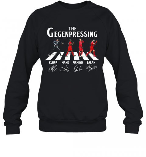 The Gegenpressing Abbey Road Klopp Mane Firmino Salah Signatures T-Shirt Unisex Sweatshirt