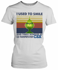 The Grinch I Used To Smile And Then I Worked At Csx Transportation Csx Vintage Retro T-Shirt Classic Women's T-shirt