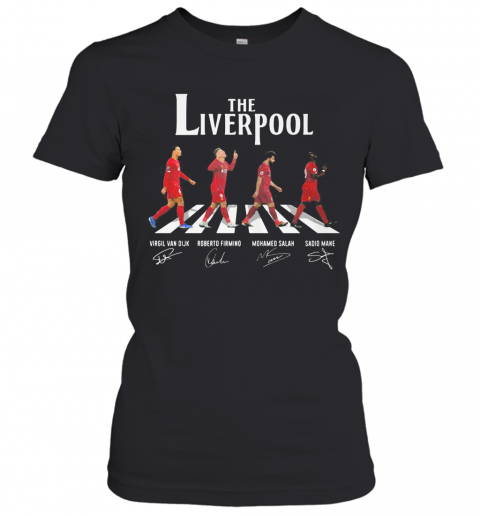 The Liverpool Abbey Road Virgil Van Dijk Roberto Firmino Mohamed Salah Sadio Mane Signatures T-Shirt Classic Women's T-shirt