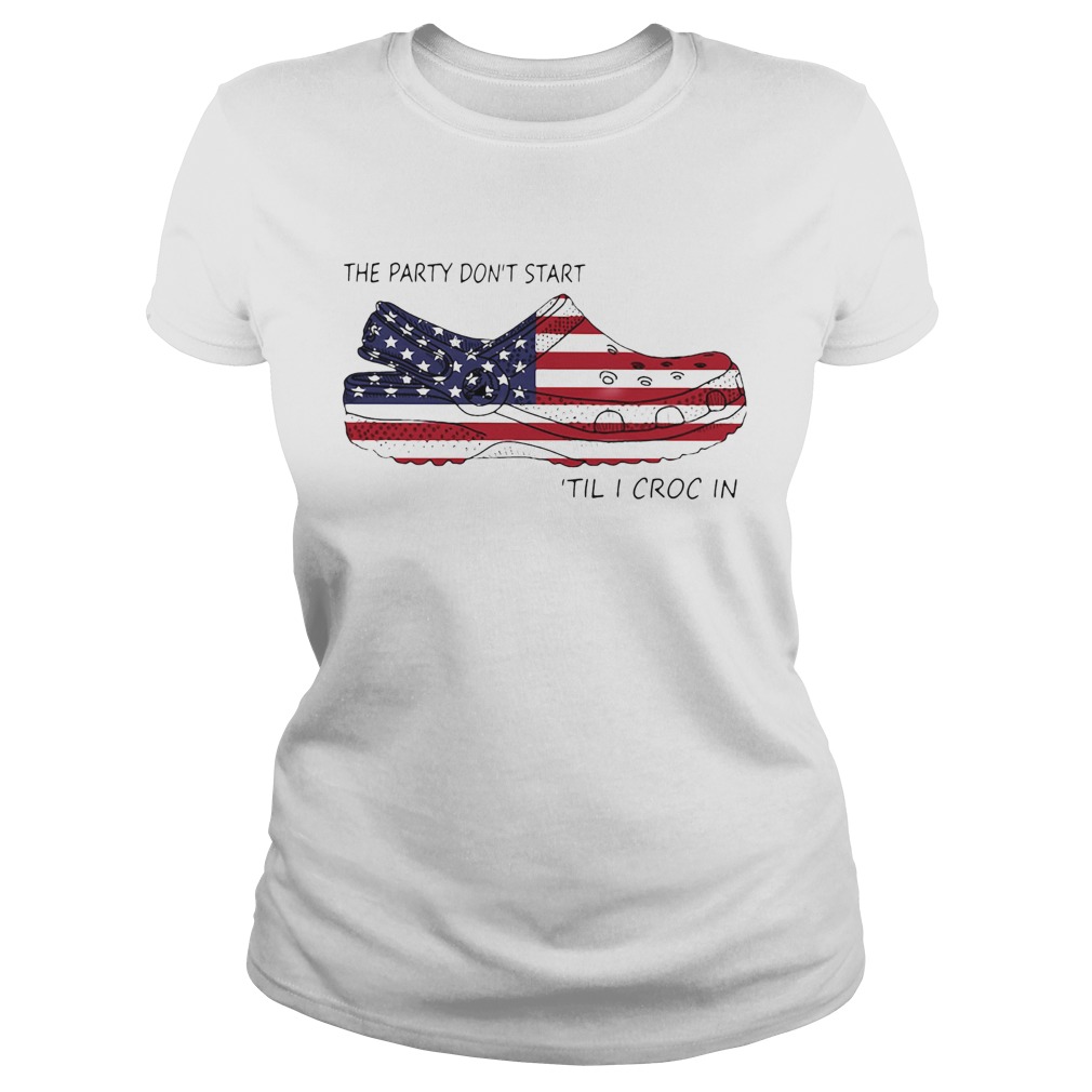 The Party Dont Start Til I Croc In American Flag Classic Ladies