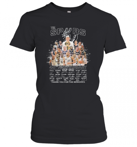 The San Antonio Spurs 45Th Anniversary 1976 2021 Thank You For The Memories Signatures T-Shirt Classic Women's T-shirt