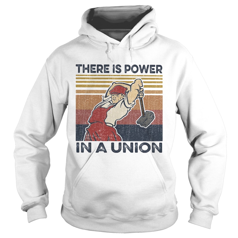 There is power in a union vintage retro Hoodie