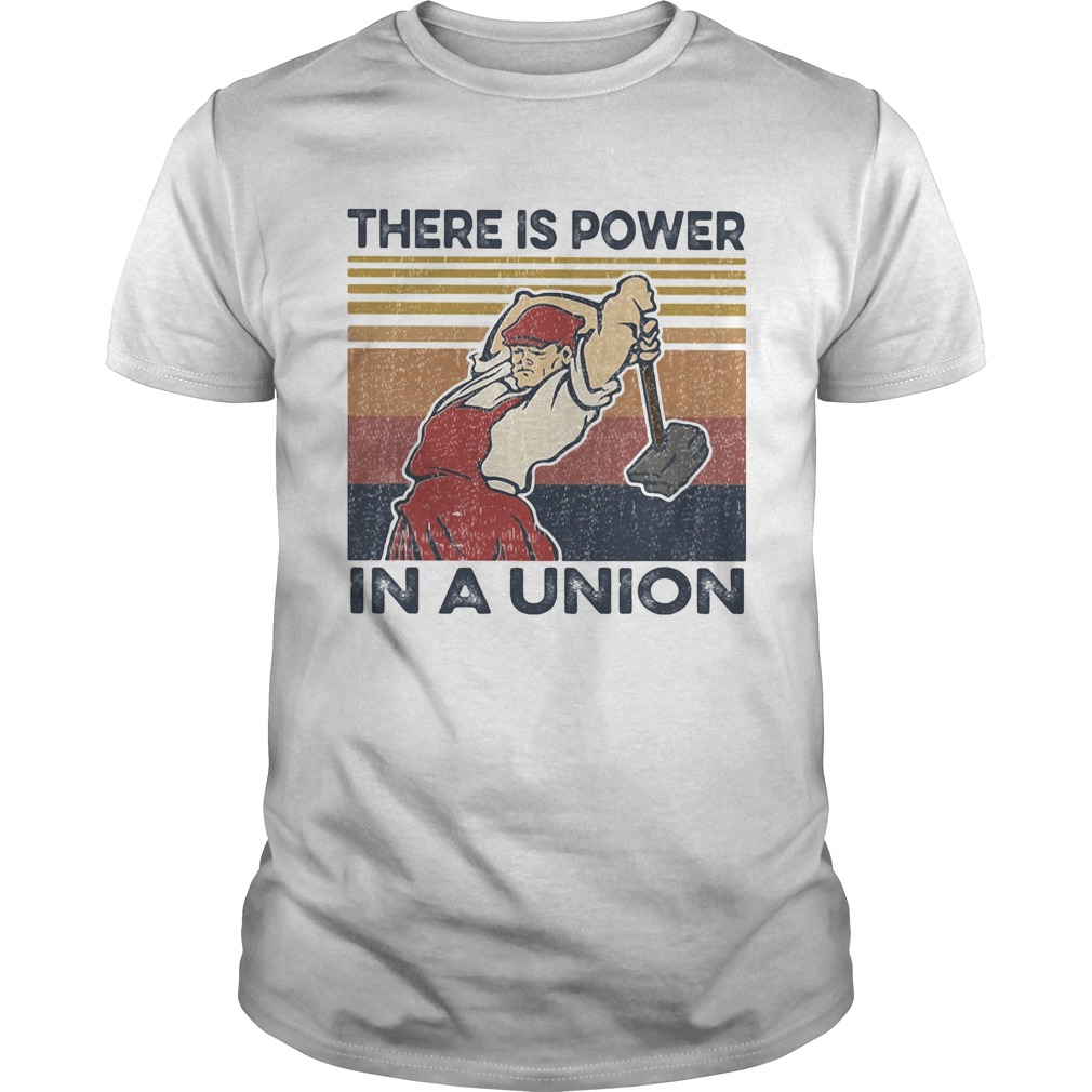 There is power in a union vintage retro Unisex