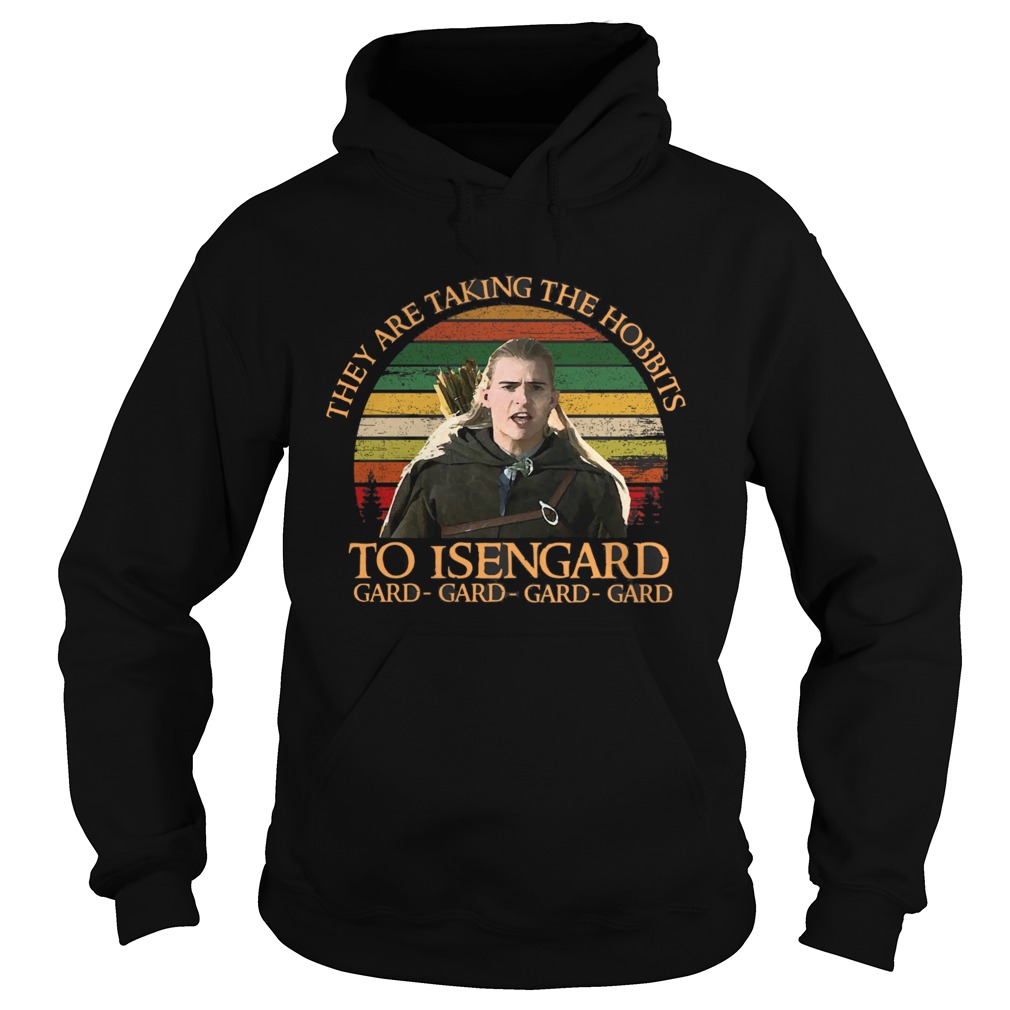 They Are Taking The Hobbits To Isengard GardGardGardGard Vintage Hoodie